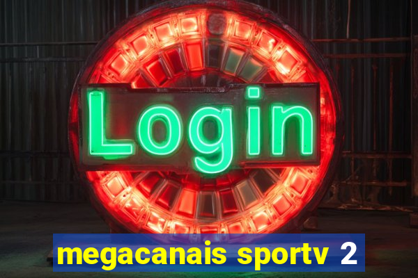 megacanais sportv 2